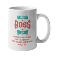 Честит ден на шефа. Какво ви прави различен от другите шефове. Щастлива чаша за подаръци за кафе и чай за ръководители, мениджъри, служители, лидери, изпълнителен директор, жени и мъже
