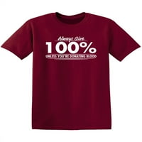 Винаги давайте сто процента, освен ако не дарите кръв хумор саркастични тениски новост Облекло Графични тийнейджъри Подарък за рожден ден Коледна забавна тениска